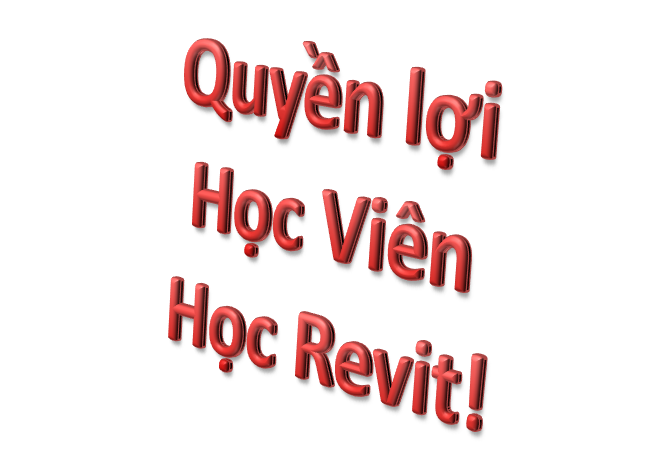 HAI QUYỀN LỢI LỚN  CÁC BẠN HỌC VIÊN HỌC REVIT CÓ THỂ CHƯA BIẾT