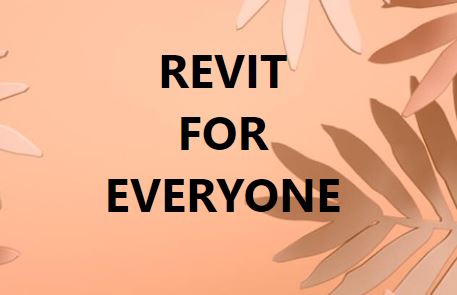 Revit không dành cho riêng ai